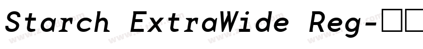 Starch ExtraWide Reg字体转换